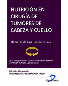 Nutricin en ciruga de tumores de cabeza y cuello.  Daniel De Luis Romn