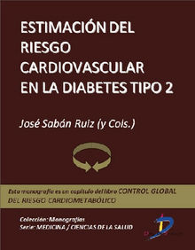 Estimacin del riesgo cardiovascular en la diabetes tipo 2.  Jos Sabn Ruiz