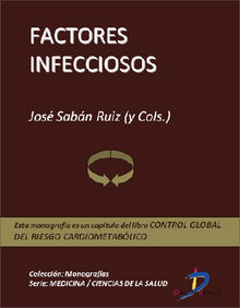 Factores infecciosos.  Jos Sabn Ruiz