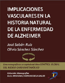 Implicaciones vasculares en la historia natural dela enfermedad del Alzheimer.  Olivia Snchez Snchez