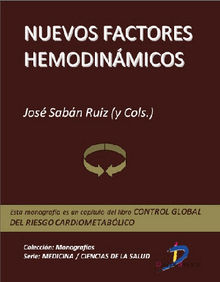 Nuevos factores hemodinmicos.  Jos Sabn Ruiz