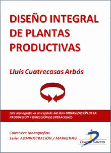 Diseo integral de plantas productivas.  LLUIS CUATRECASAS ARBOS