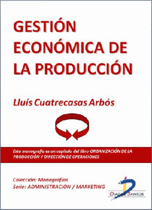 Gestin econmica de la produccin.  LLUIS CUATRECASAS ARBOS