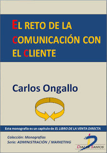 El reto de la comunicacin con el cliente.  Carlos Ongallo Chacln