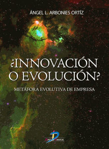 Innovacin o evolucin?.  Angel L. Arbonies