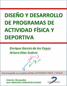 Diseo y desarrollo de programas de actividad fsica y deportiva.  Enrique Garc?s de los Fayos