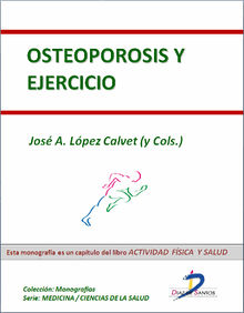 Osteoporosis y ejercicio.  Jos Antonio Lpez Calvet