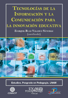 Tecnologas de la informacin y la comunicacin para la innovacin educativa.  Enrique Ruiz Velasco Snchez