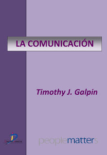 La comunicacin.  Timothy J. Galpin