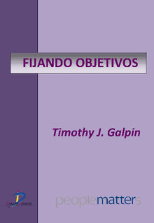 Fijando objetivos.  Timothy J. Galpin