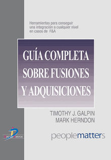 Gua completa sobre fusiones y adquisiciones.  Mark Herndon