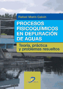 Procesos fisicoqumicos en depuracin de aguas.  Rafael Marn Galvn