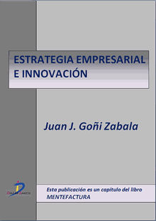 Estrategia empresarial e innovacin.   Juan Jos Goi Zabala