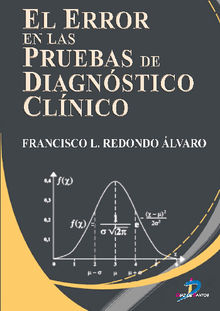 El error en las pruebas de diagnstico clnico.  Francisco L. Redondo Alvaro