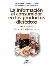 La informacin al consumidor en los productos dietticos.  M Teresa Orzez Villanueva