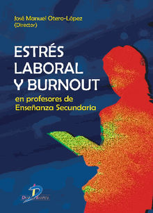 Estrs laboral y Burnout en profesores de enseanza secundaria.  Jos Manuel Otero Lpez