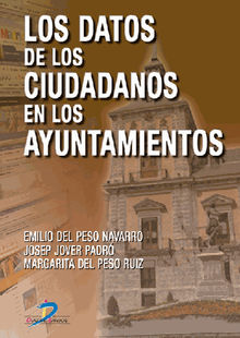 Los datos de los ciudadanos en los ayuntamientos.   Margarita del Peso Ruiz