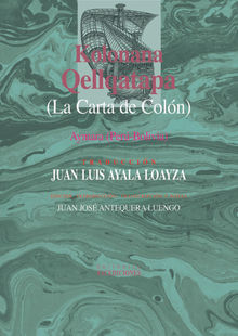 Kolonana Qellqatapa (La Carta de Coln).  Juan Jos Antequera Luengo