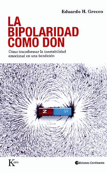 La bipolaridad como don.  Eduardo Grecco