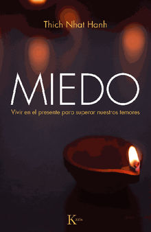 Miedo.  THICH NHAT HANH