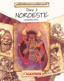 Seres Mitolgicos. Noroeste .  Leonardo Batic