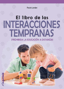 El libro de las interacciones tempranas.  Paula Alejandra Landen