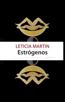 Estrgenos.  Leticia Martin