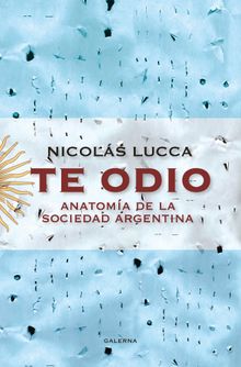 Te odio.  Nicols Lucca