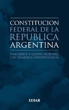 Constitucin Federal de la Repblica Argentina.  Autores varios