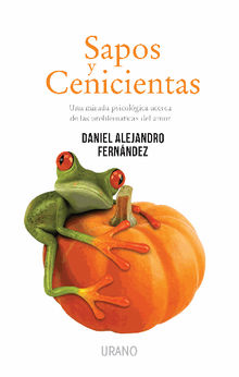 Sapos y Cenicientas.  Daniel Alejandro Fernndez