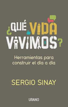 Quvida vivimos.  Sergio Sinay