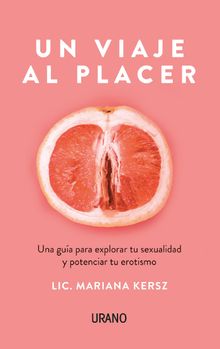 Un viaje al placer.  Mariana Kersz