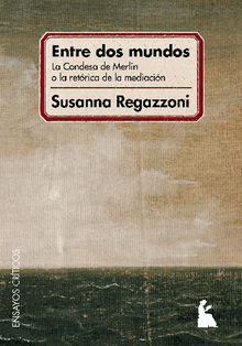 Entre dos mundos.  Susanna Regazzoni