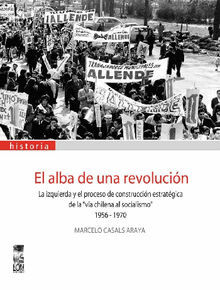 El alba de una revolucin.  Marcelo Casals