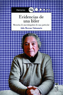 Evidencias de una lder.  Aida del Carmen Moreno