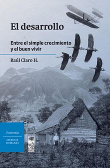 El desarrollo.   Ral Claro H.