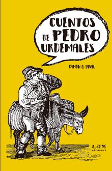 Cuentos de Pedro Urdemales.   Ramn Laval Alvial