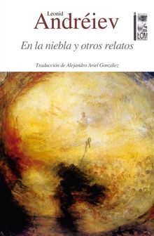 En la niebla y otros relatos.  Leonid Andreiev