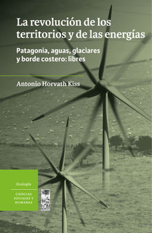 La revolucin de los territorios y de las energas.  Antonio Horvath