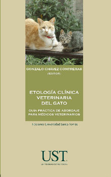 Etologa clnica veterinaria del gato.  Gonzalo Chvez Contreras