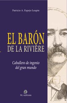 El Barn de la Rivire.  Patricio A. Espejo Leupin