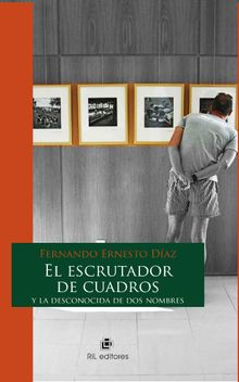 El escrutador de cuadros y la desconocida de dos nombres.  Fernando Daz