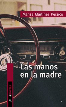 Las manos en la madre.  Marisa Martnez Prsico