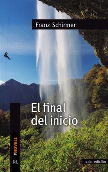 El final del inicio.  Franz Schirmer