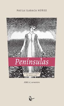 Pennsulas.  Paula Ilabaca Nez