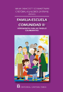 Familia-escuela-comunidad II: .  Mahia Saracostti Schwartzman