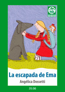 La escapada de Ema.   Anglica Dossetti