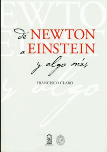 De Newton a Einstein.   Francisco Claro