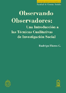 Observando observadores.  Rodrigo Flores