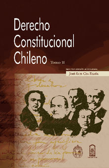 Derecho constitucional chileno.  Jos Luis Cea